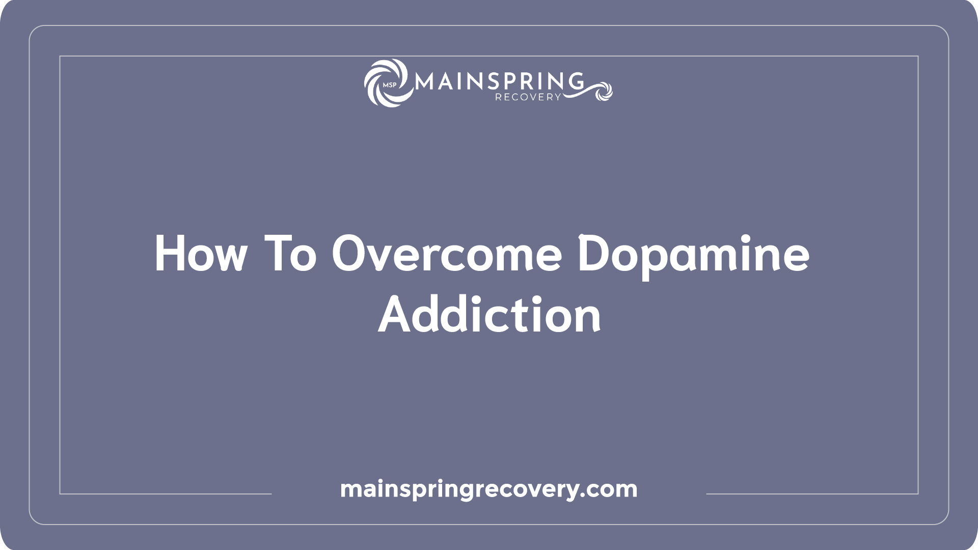 how to overcome dopamine addiction