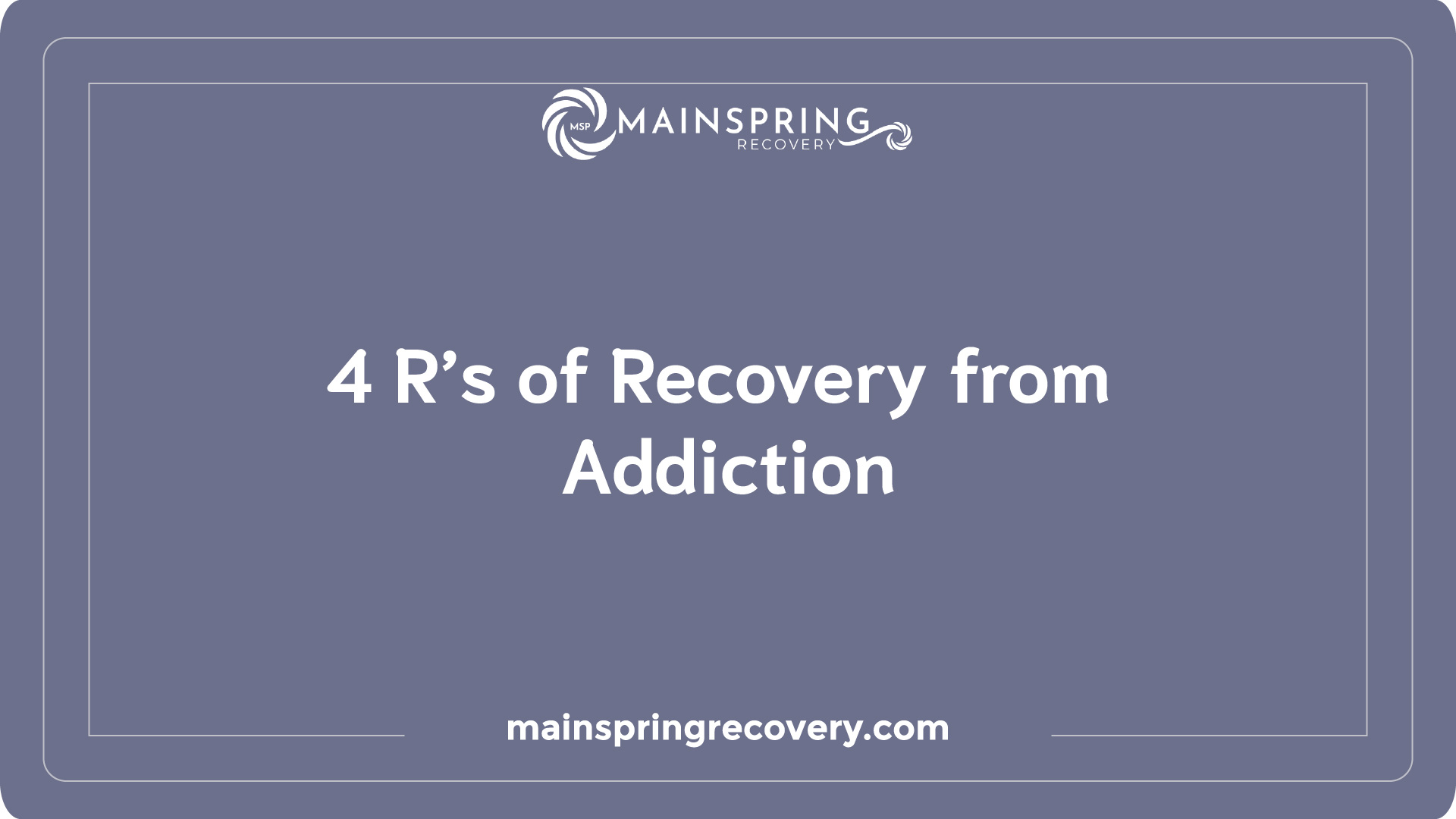 4 r’s of recovery from addiction