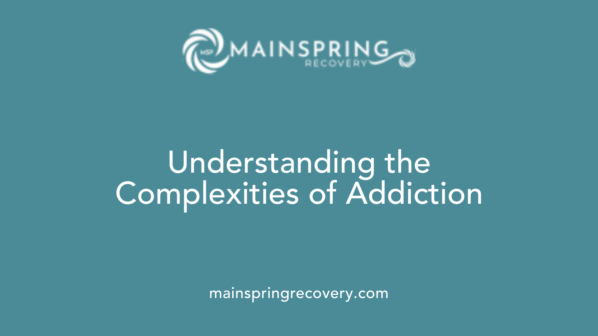 understanding the complexities of addiction