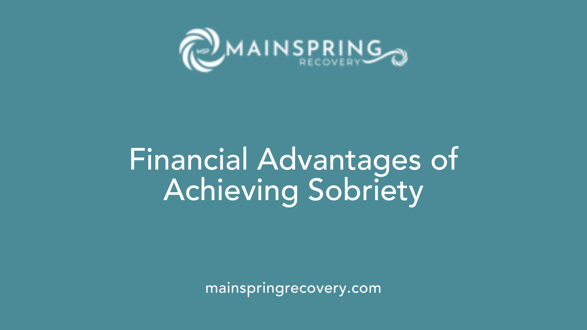 financial advantages of achieving sobriety