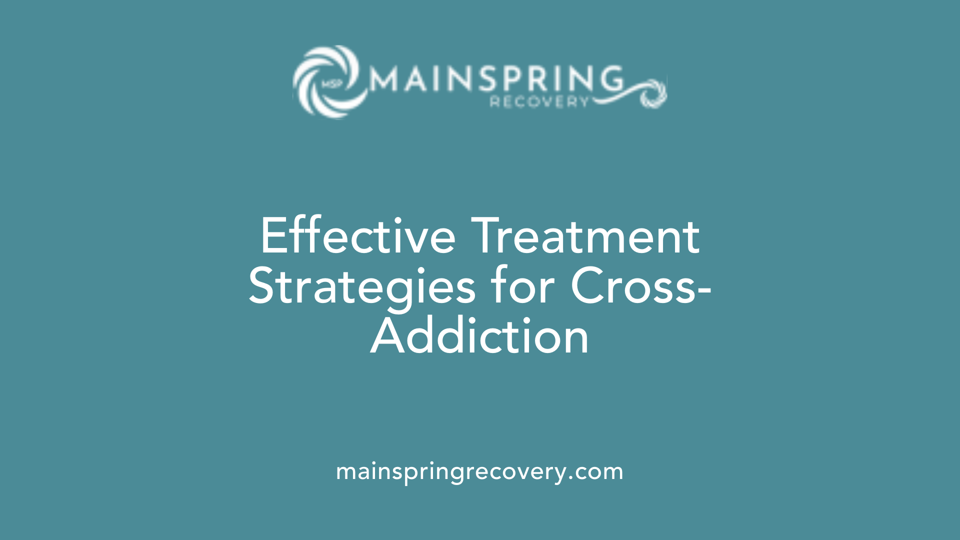 effective treatment strategies for cross-addiction