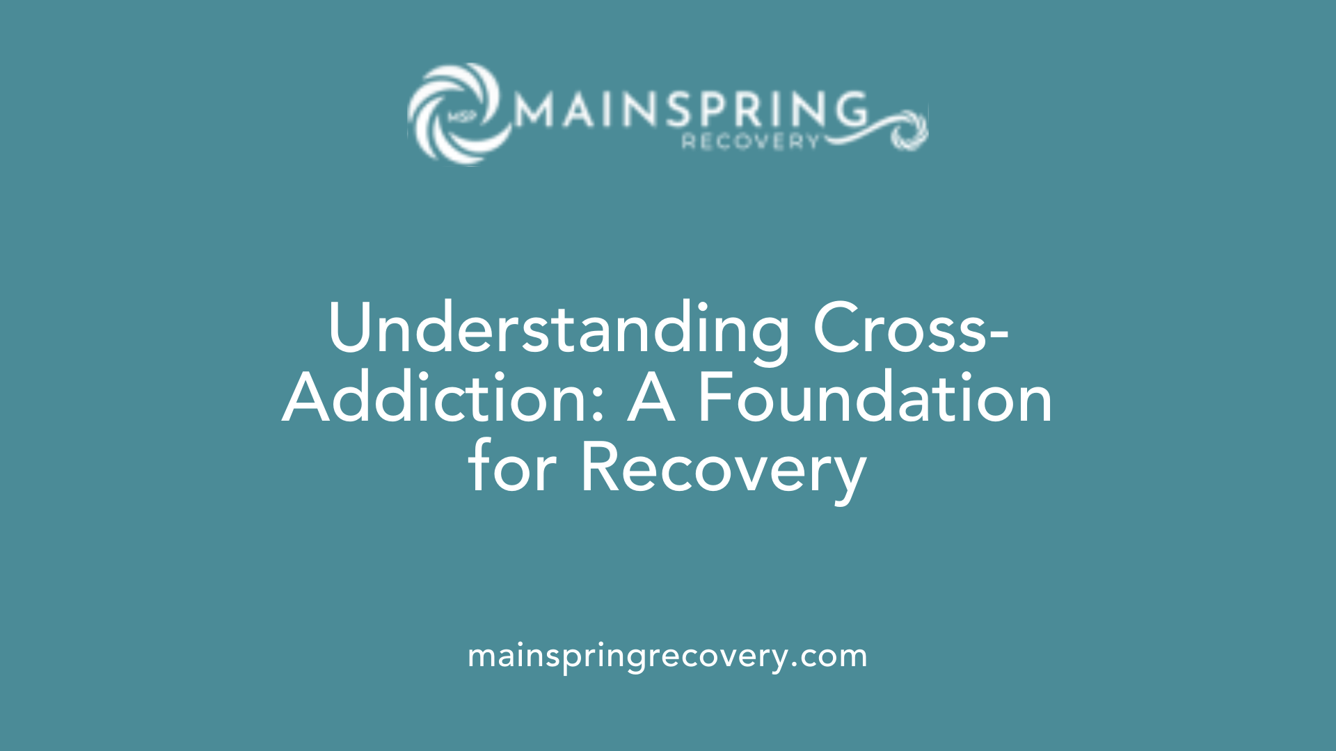 understanding cross-addiction: a foundation for recovery