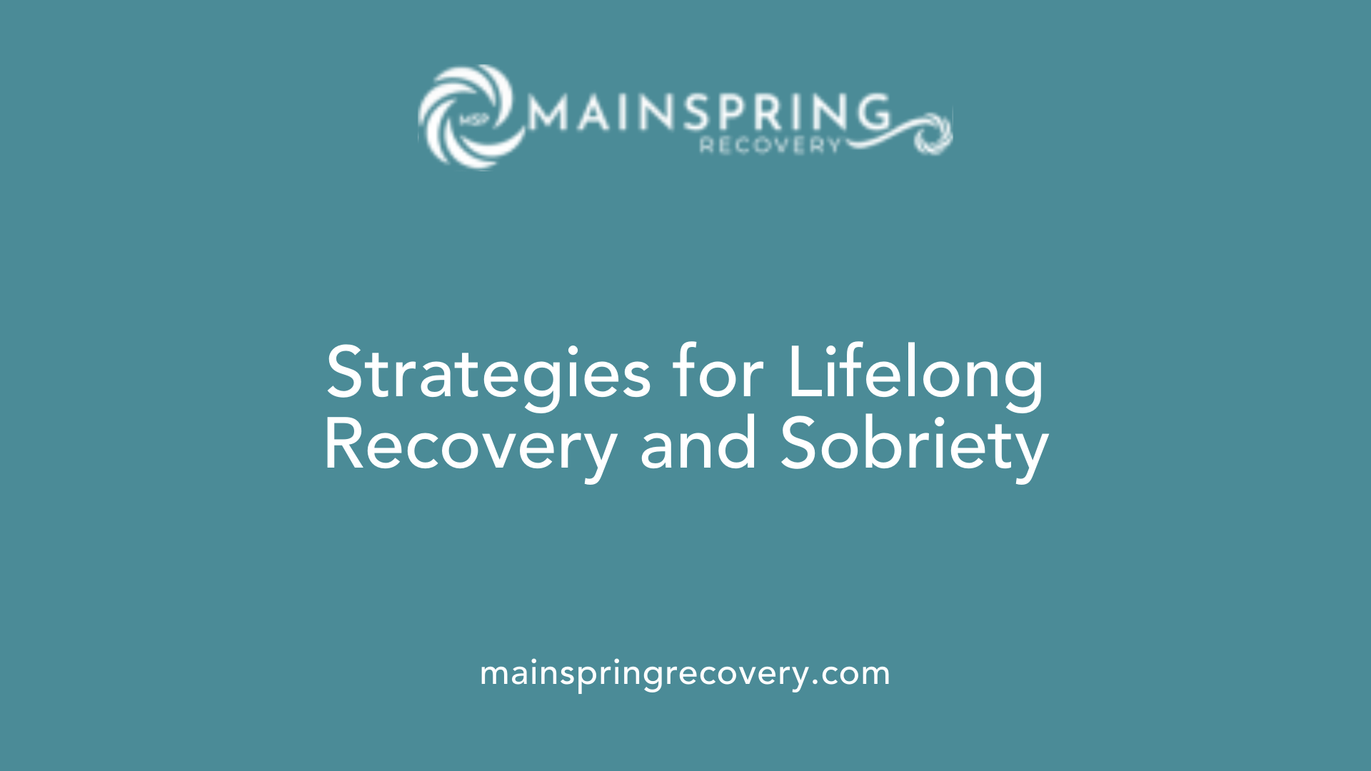 strategies for lifelong recovery and sobriety