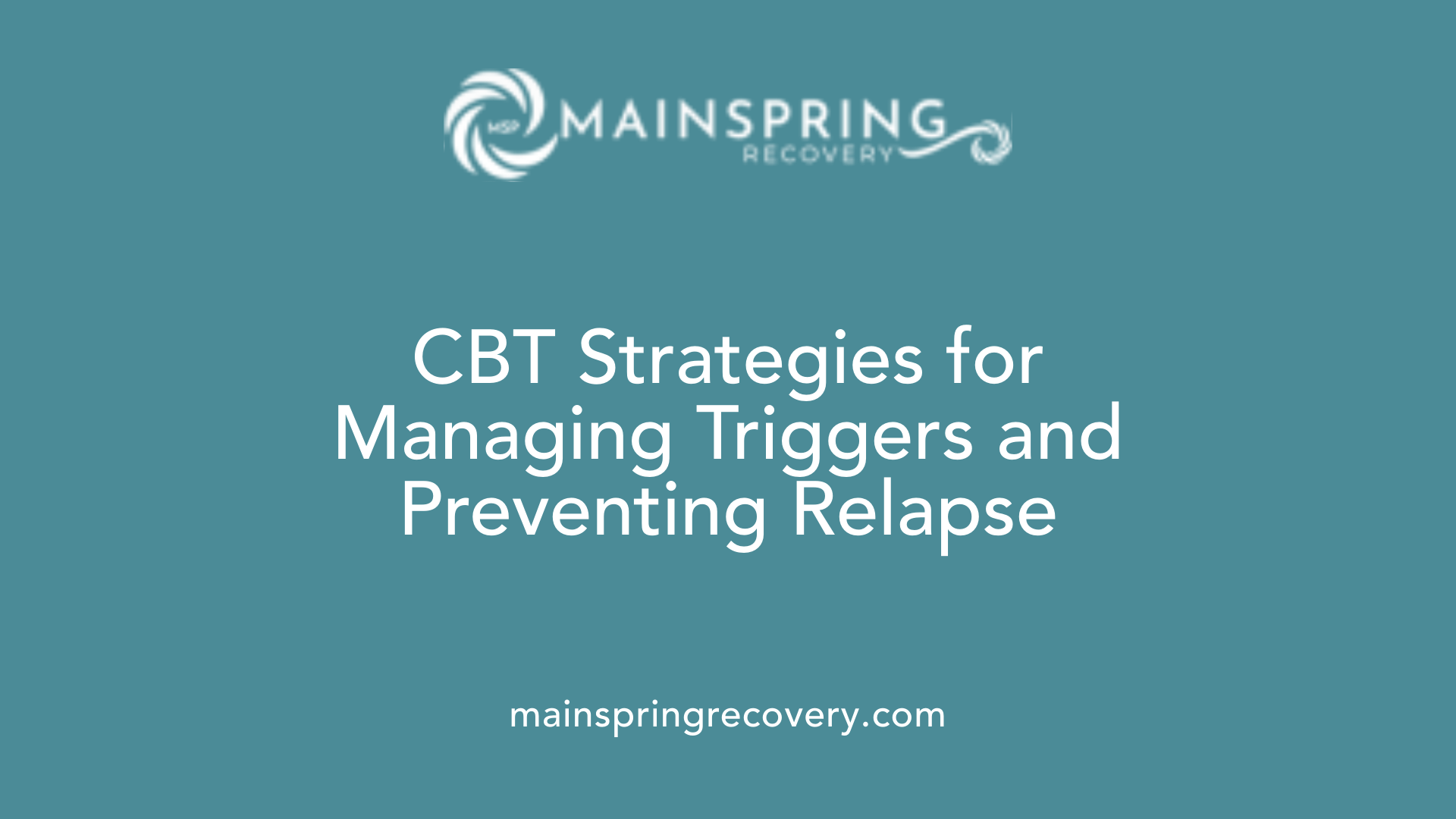 cbt strategies for managing triggers and preventing relapse