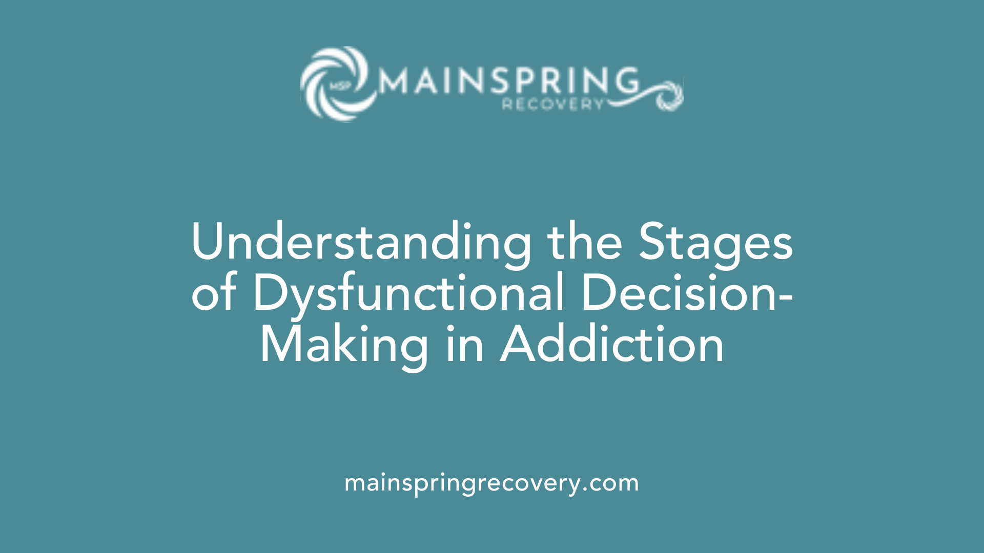 understanding the stages of dysfunctional decision-making in addiction