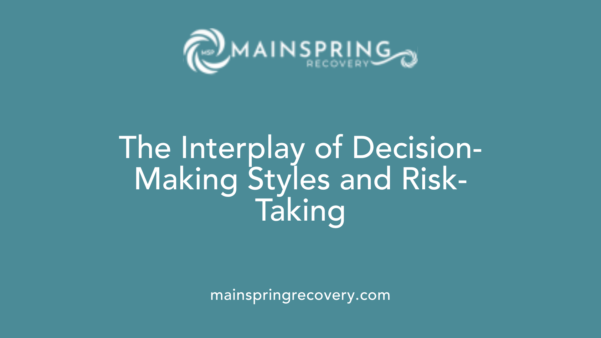 the interplay of decision-making styles and risk-taking